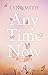 Any Time Now