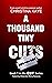A Thousand Tiny Cuts: Book ...