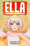 Ella: o cómo aprendí a soportar a un ángel (Ella, #2)