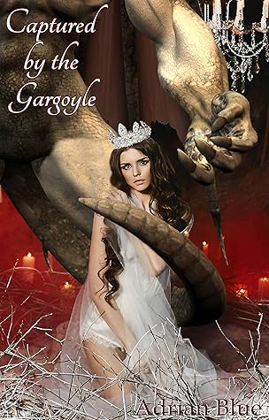 Captured by the Gargoyle (Monstrous Fairy Tales #5)
