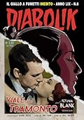 Diabolik Anno LIX n. 8: Viale del Tramonto