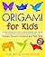 ORIGAMI FOR KIDS: A Simple ...