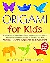 ORIGAMI FOR KIDS:...