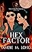 Hex Factor (The Paranormals, #1)