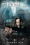 The Sea Wolf: Taking Back the Crown: Book 2 The Sea Wolf: Taking Back the Crown: Book 2