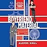 Boyfriend Material by Alexis  Hall