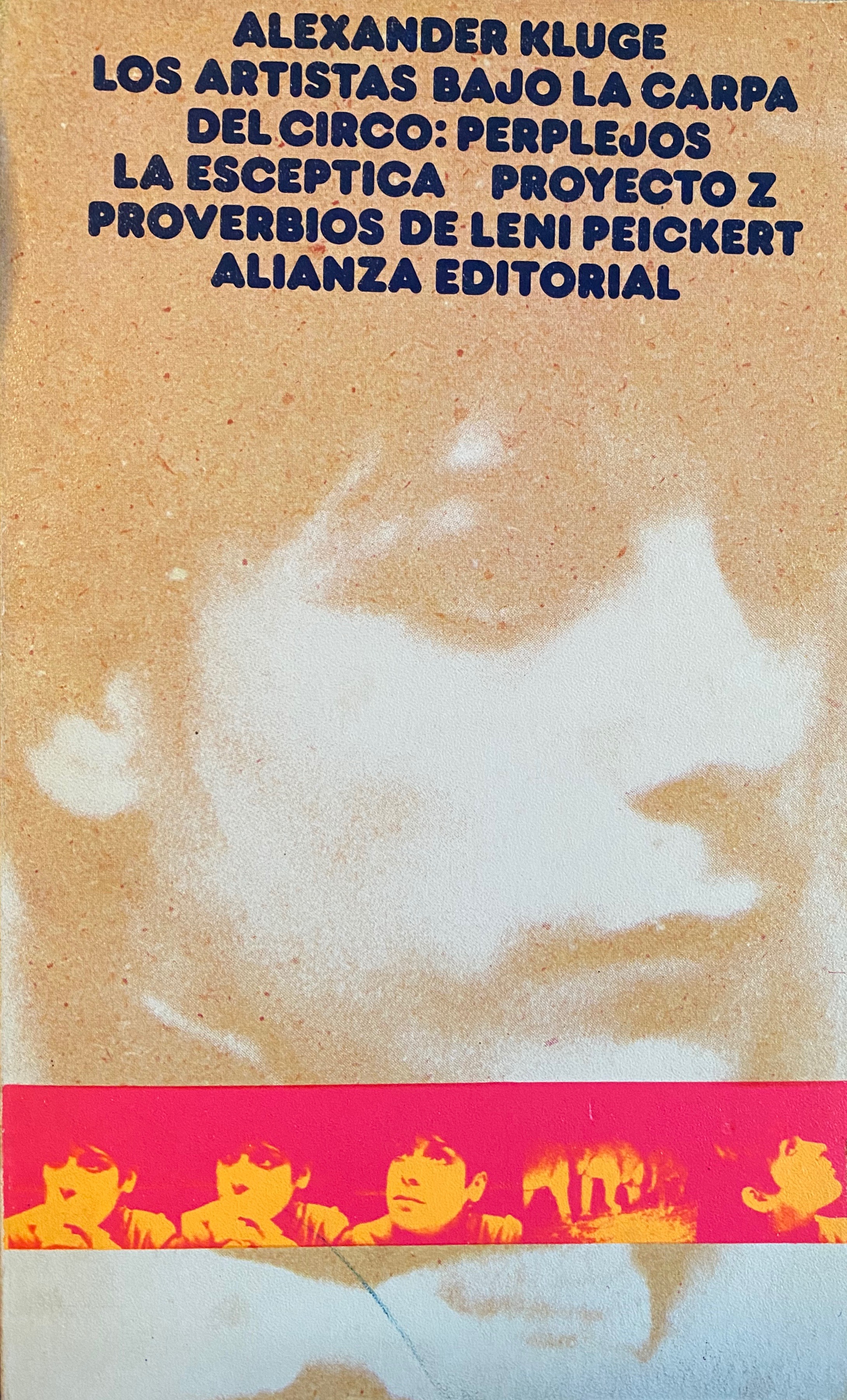 Los artistas bajo la carpa del circo: perplejos; La escéptica; Proyecto Z; Proverbios de Leni Peickert (Paperback)