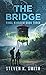 The Bridge: Final Kingdom Book Three