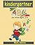 Kindergartner ABC for Ages 3-6: A Fun Book to Practice Writing and Reading for Kids