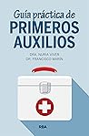 Guía práctica de primeros auxilios (SALUD) (Spanish Edition)