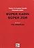 Süper Kadın-Süper Zor by Filiz Bingölçe