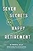 Seven Secrets to a Happy Re...