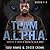 Team A.L.P.H.A. Books 1-4 (...