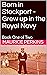 Born in Stockport - Grew up in the Royal Navy: Book One