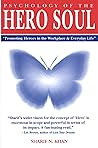 Psychology of the Hero Soul Psychology of the Hero Soul