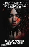 Descent Of The Shadows: Ceneri Oscure (Italian Edition)