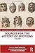 Sources for the History of Emotions (Routledge Guides to Using Historical Sources)