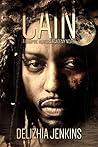 Cain by Delizhia D. Jenkins