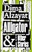 Alligator and Other Stories