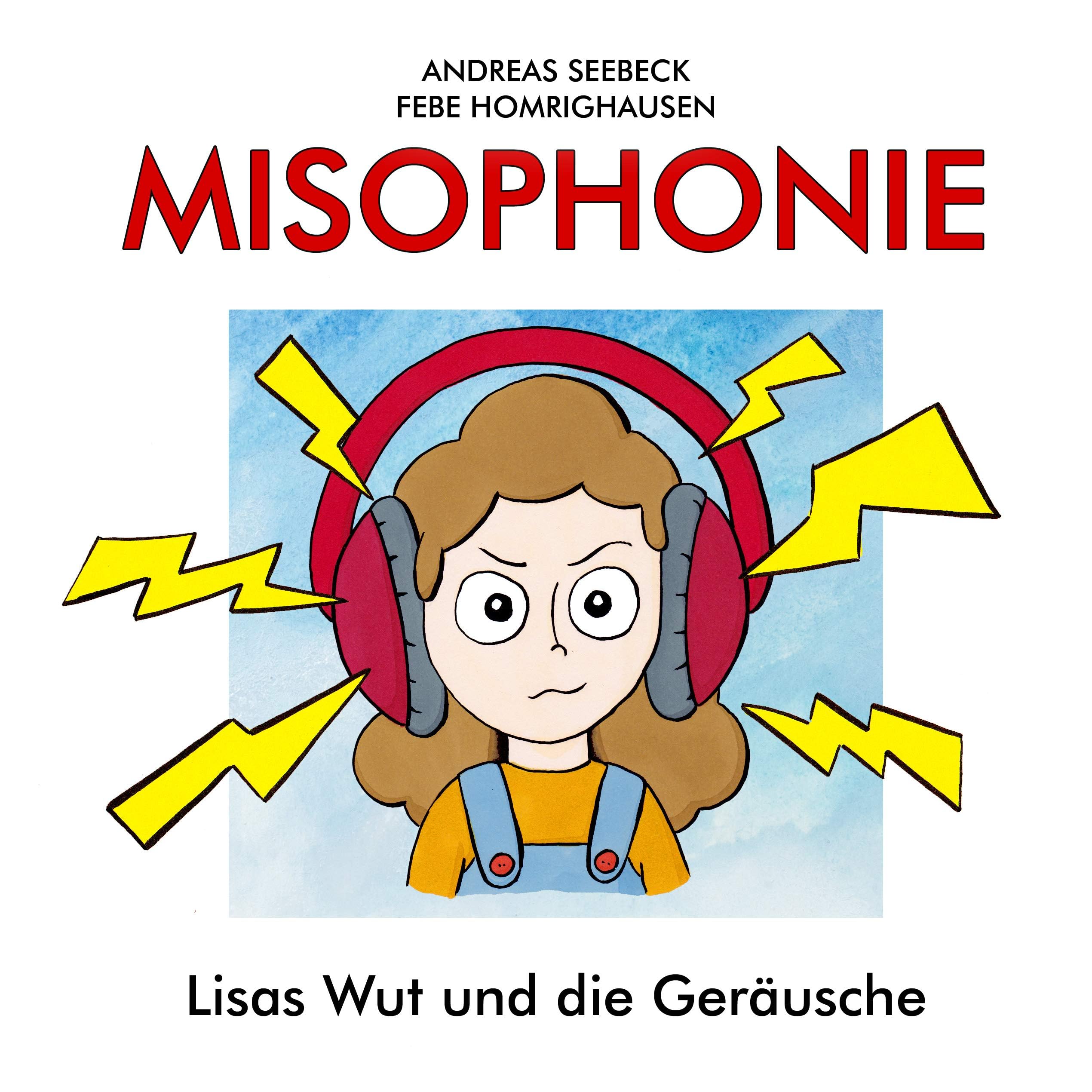 Misophonie Lisas Wut Und Die Gerausche By Andreas Seebeck