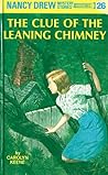 The Clue of the Leaning Chimney by Carolyn Keene