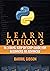 Learn Python 3 In 3 Days: Step by Step Guide for Beginners to Advanced