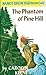 The Phantom of Pine Hill by Carolyn Keene