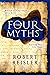 The Four Myths by Robert Reisler