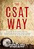 The CSAT Way: Thoughts on Weapons, Shooting, Training, and Instruction From a Former Special Operations Soldier and Trainer