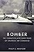 Bomber: The Formation and Early Years of Strategic Air Command