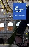 Het Colosseum voorbij