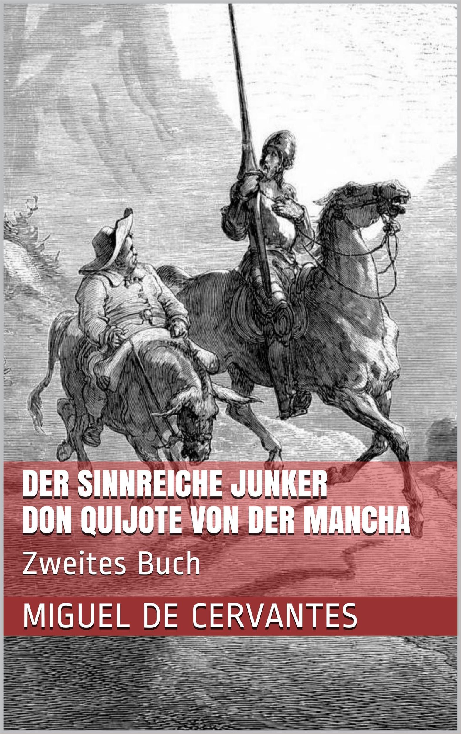 Der sinnreiche Junker Don Quijote von der Mancha - Zweites Buch (Kindle Edition)