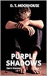 Purple Shadows: E...