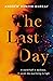 The Last Day