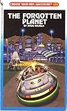 The Forgotten Planet (Choose Your Own Adventure, #133)