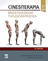 Cinesiterapia: Bases fisiológicas y aplicación práctica (Spanish Edition)