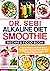 Dr Sebi Alkaline Diet Smoot...