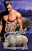 Crash My Heart
