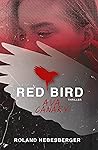 Red Bird by Roland Hebesberger
