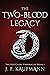 The Two-blood Legacy (The R...
