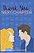 Thank You, Next Chapter