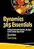 Dynamics 365 Essentials: Getting Started with Dynamics 365 Apps in the Common Data Service
