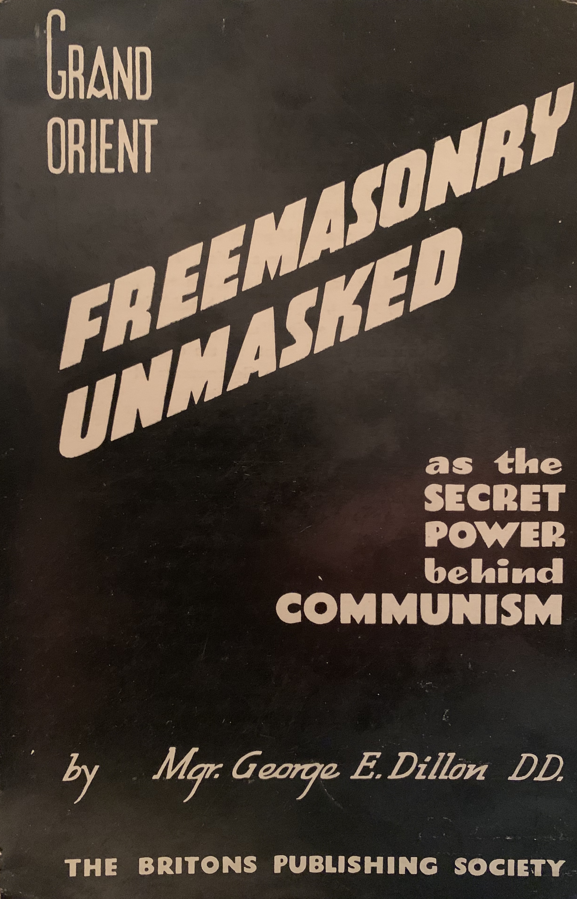 Grand Orient Freemasonry Unmasked as the Secret Power Behind Communism