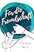 Für die Freundschaft by Caroline Barns