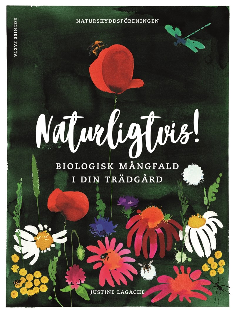 Naturligtvis! Biologisk mångfald i din trädgård (Hardcover)