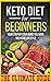 Keto Diet Book for Beginner...