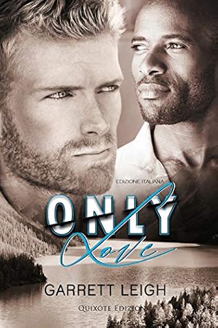 Only Love Only Love 1 By Garrett Leigh