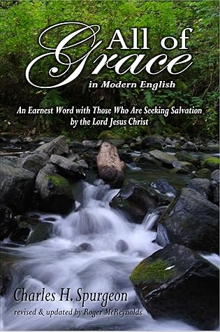 All of Grace in Modern English: With Scripture Texts from the English Standard Version (ESV)