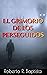 El Grimorio de los Perseguidos. ( Historias de terror, libros de miedo, No podrás dormir): Historias que te llenaran de terror.