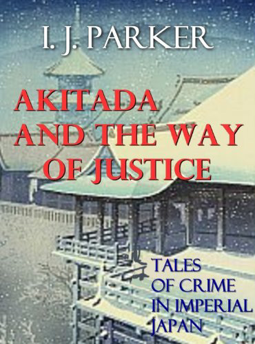 Akitada and the Way of Justice
